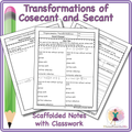 Transformations of Cosecant and Secant Scaffolded Notes with Classwork