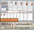 Greatest Military Commander Opinion Writing Unit | 5th Grade & 6th Grade
