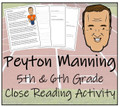 Peyton Manning Close Reading Activity | 5th Grade & 6th Grade