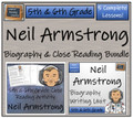 Neil Armstrong - 5th & 6th Grade Close Read & Biography Writing Bundle