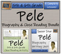 Pele - 5th & 6th Grade Close Read & Biography Writing Bundle