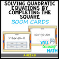 Solving Quadratic Equations by Completing the Square: DIGITAL BOOM Cards (25)