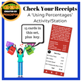 Check Your Receipts: A ‘Using Percentages’ Activity/Station