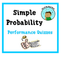 Simple Probability Notes & Practice and Performance Quizzes