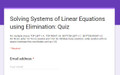 Solving Systems of Linear Equations using Elimination: Google Forms Quiz - 20 Problems