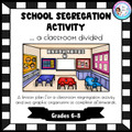 School Segregation Activity Lesson Plan: A Classroom Divided