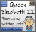 Queen Elizabeth II - 5th & 6th Grade Biography Writing Activity