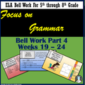 Focus on Grammar Bell Work or Bell Ringers - Part 4 Remote Ready Resource