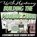 U.S. History | Imperialism | Building the Panama Canal | Document Based Activity U.S. History | Imperialism | Building the Panama Canal | Document Based Activity