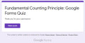 Fundamental Counting Principle: GOOOGLE Forms Quiz - 20 Problems