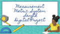 Measurement Metric System Length Digital Project