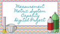 Measurement Metric System Capacity Digital Project