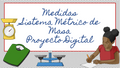 Medidas Sistema Métrico de Masa Proyecto Digital