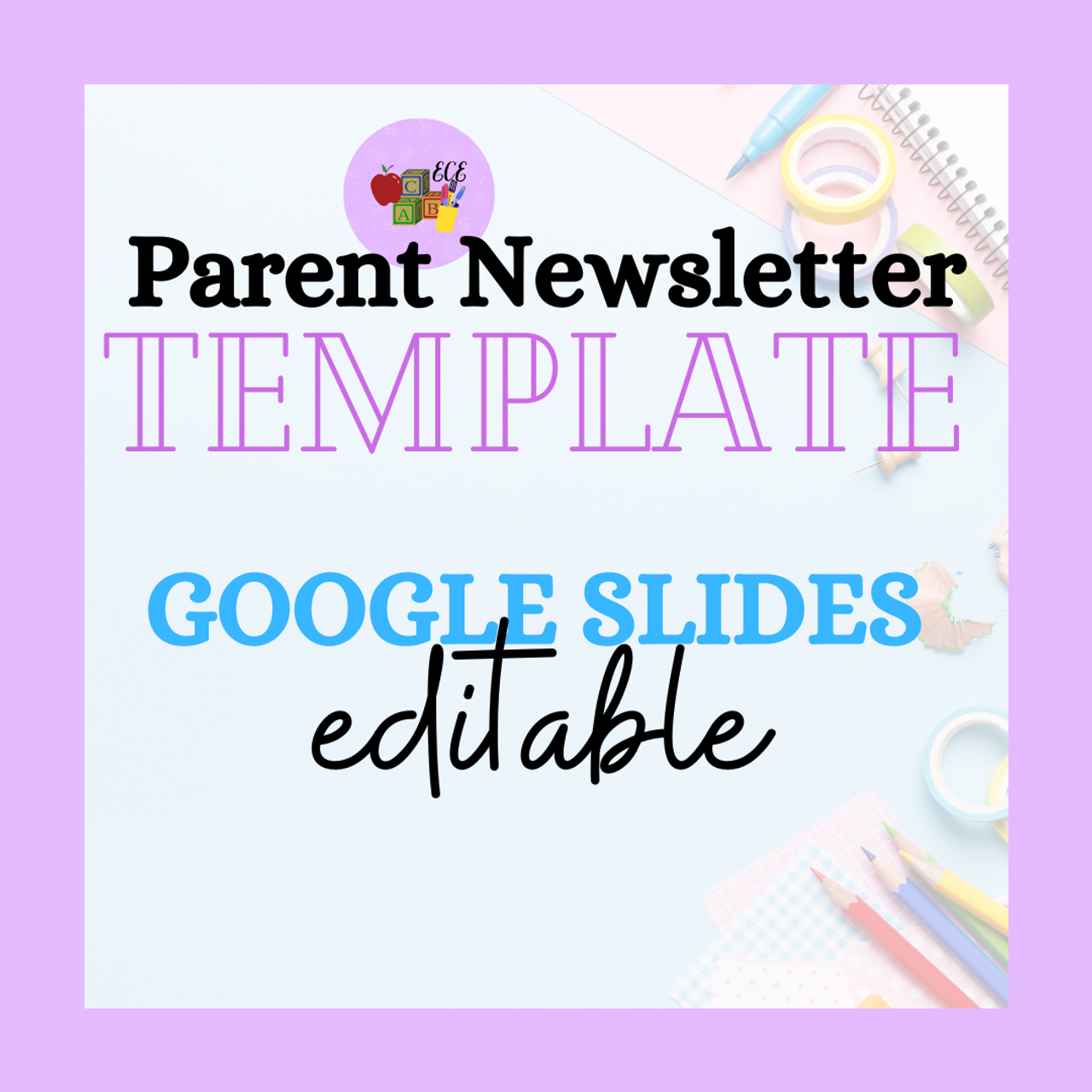 Editable Parent Newsletter TEMPLATE