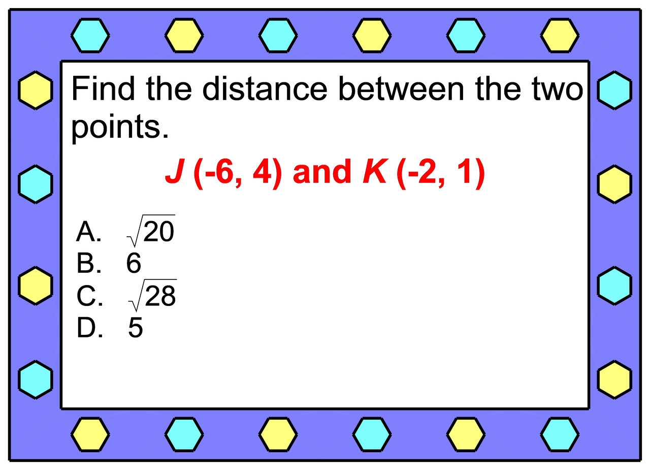 DISTANCE AND MIDPOINTS FORMULAS: GOOGLE FORMS QUIZ (PROB. 20) DISTANCE ...