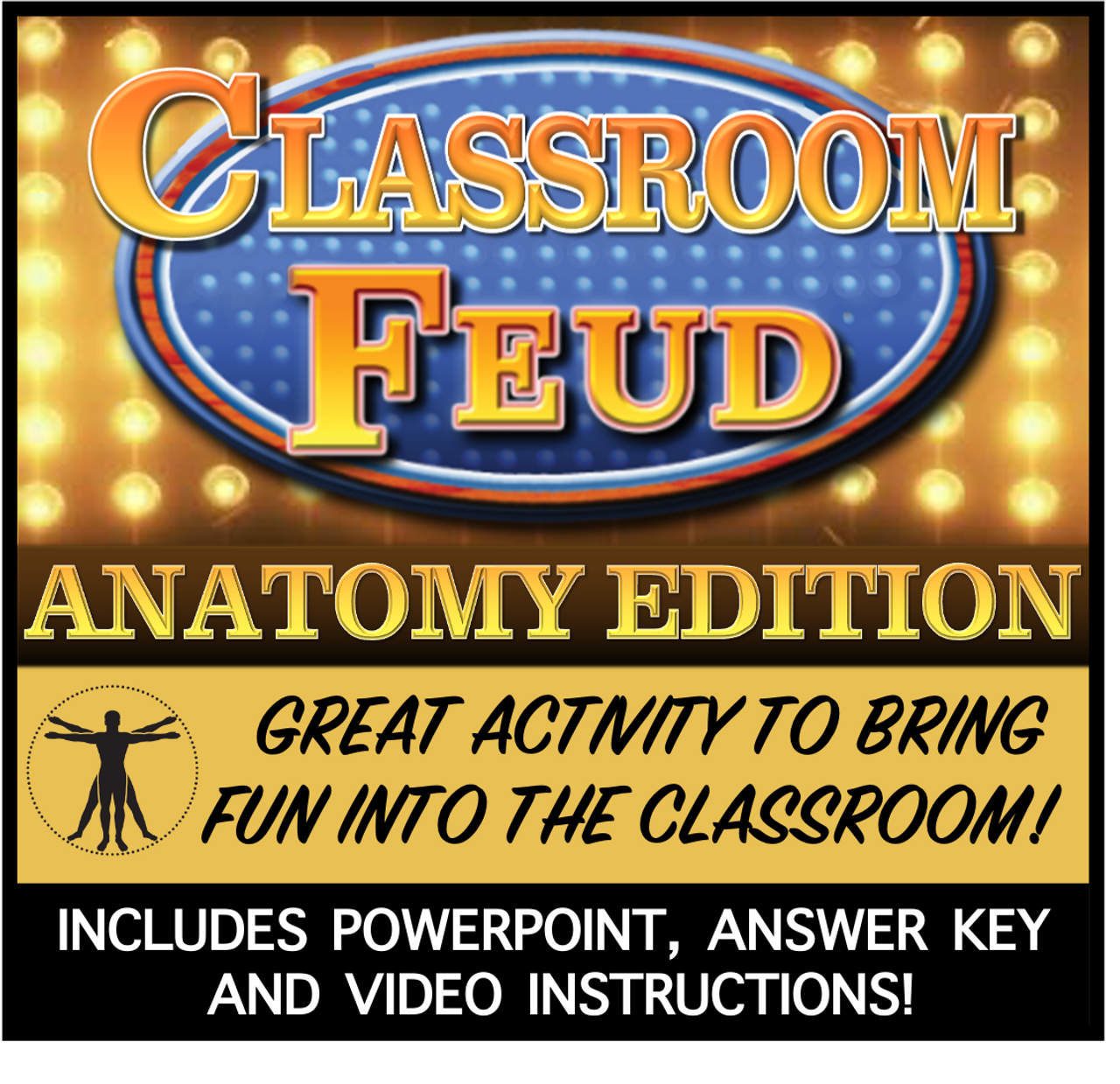 CLASSROOM FEUD- ANATOMY EDITION! Great game to bring FUN in the classroom!