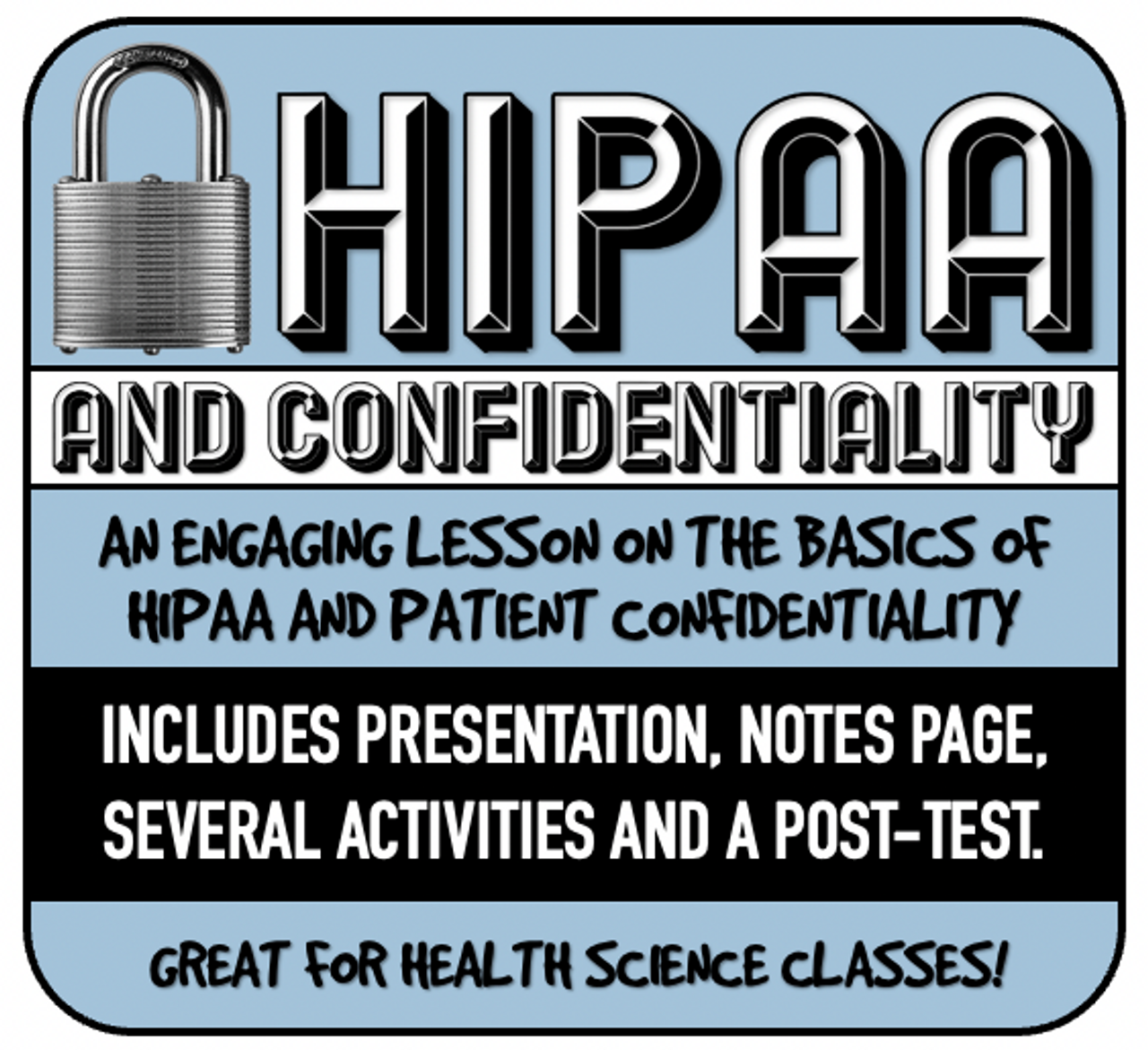 Understanding HIPAA- Pre-test, Presentation, Activities and Post-test  Included!