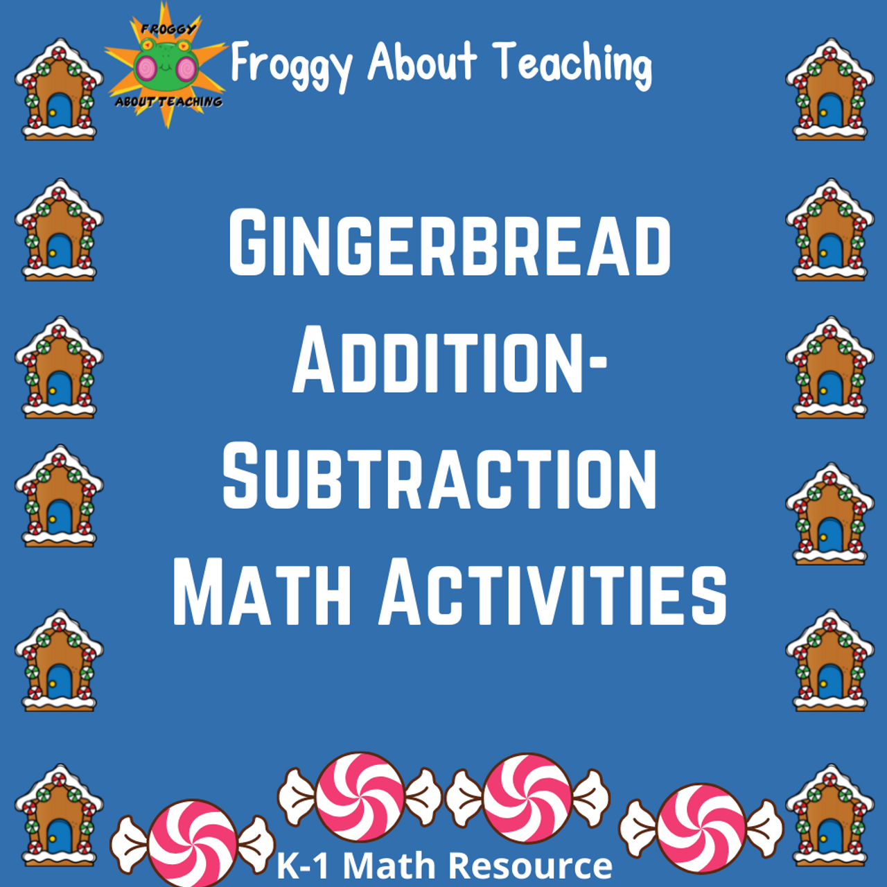 Addition-Subtraction Gingerbread Math Worksheets