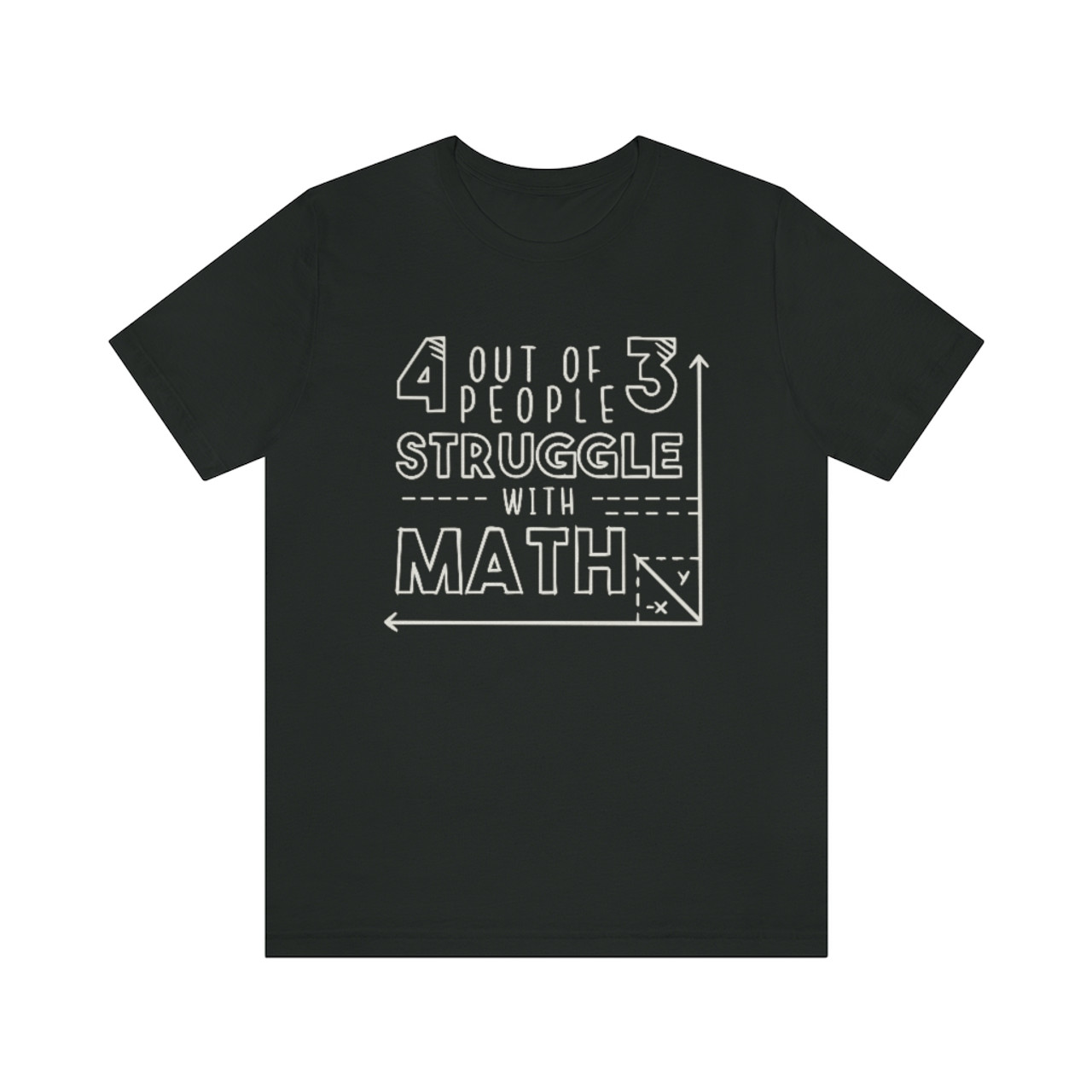 "People struggle with Math" Crew Neck T-shirt