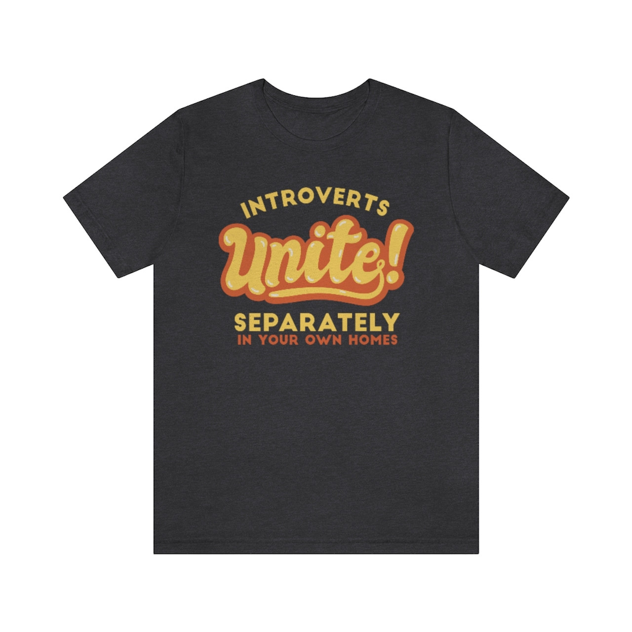 “Introverts Unite” crew neck shirt 