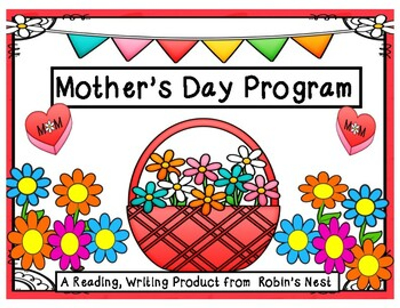 Mother's Day Program:  Poem, Songs, Skit, Letters Home, & Gift!