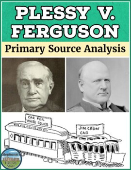 Plessy Ferguson Primary Source Analysis