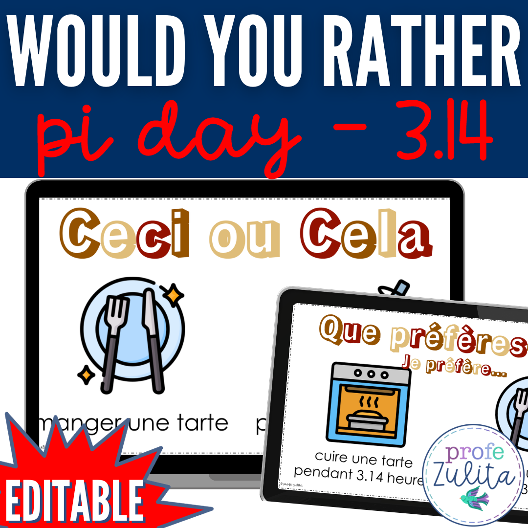 Pi Day 3.14 French Would You Rather? Que Préfères Game Amped Up Learning