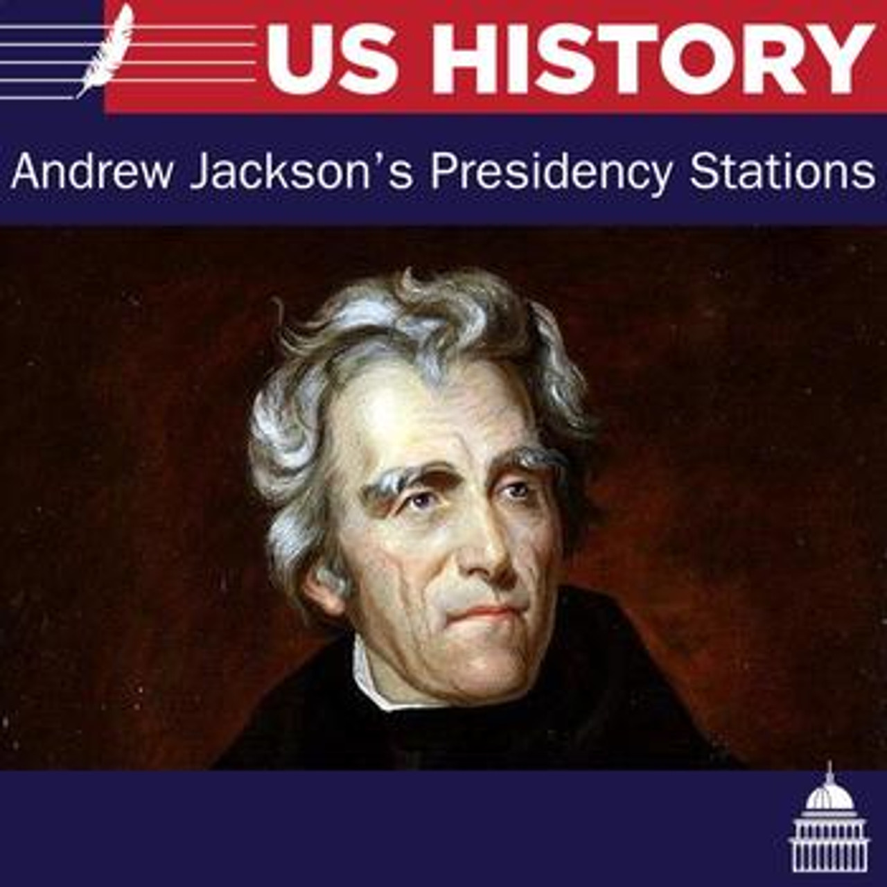 Andrew Jackson Presidency - 6 Stations Lesson