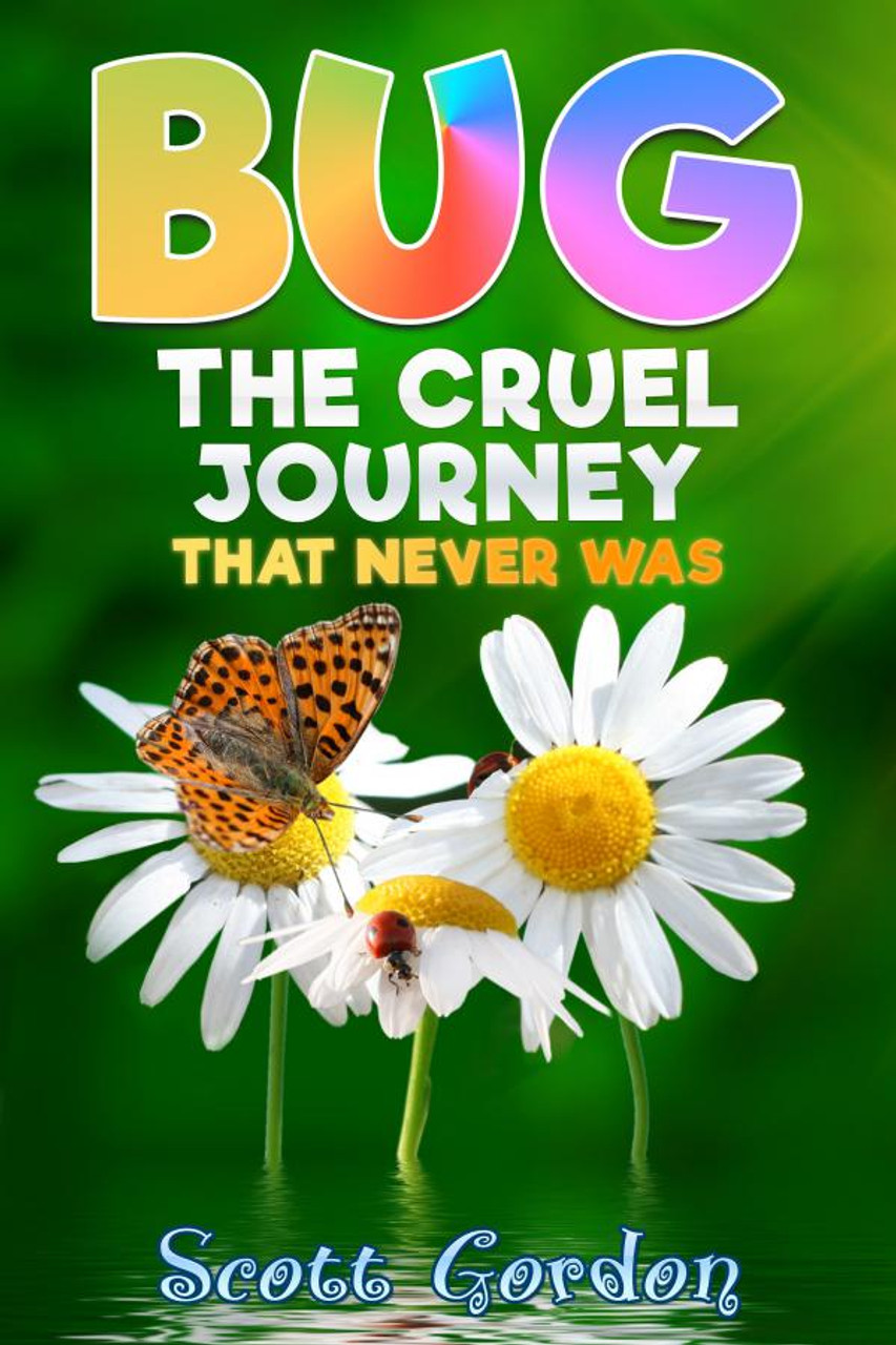 Cover - Bug: The Cruel Journey That Never Was