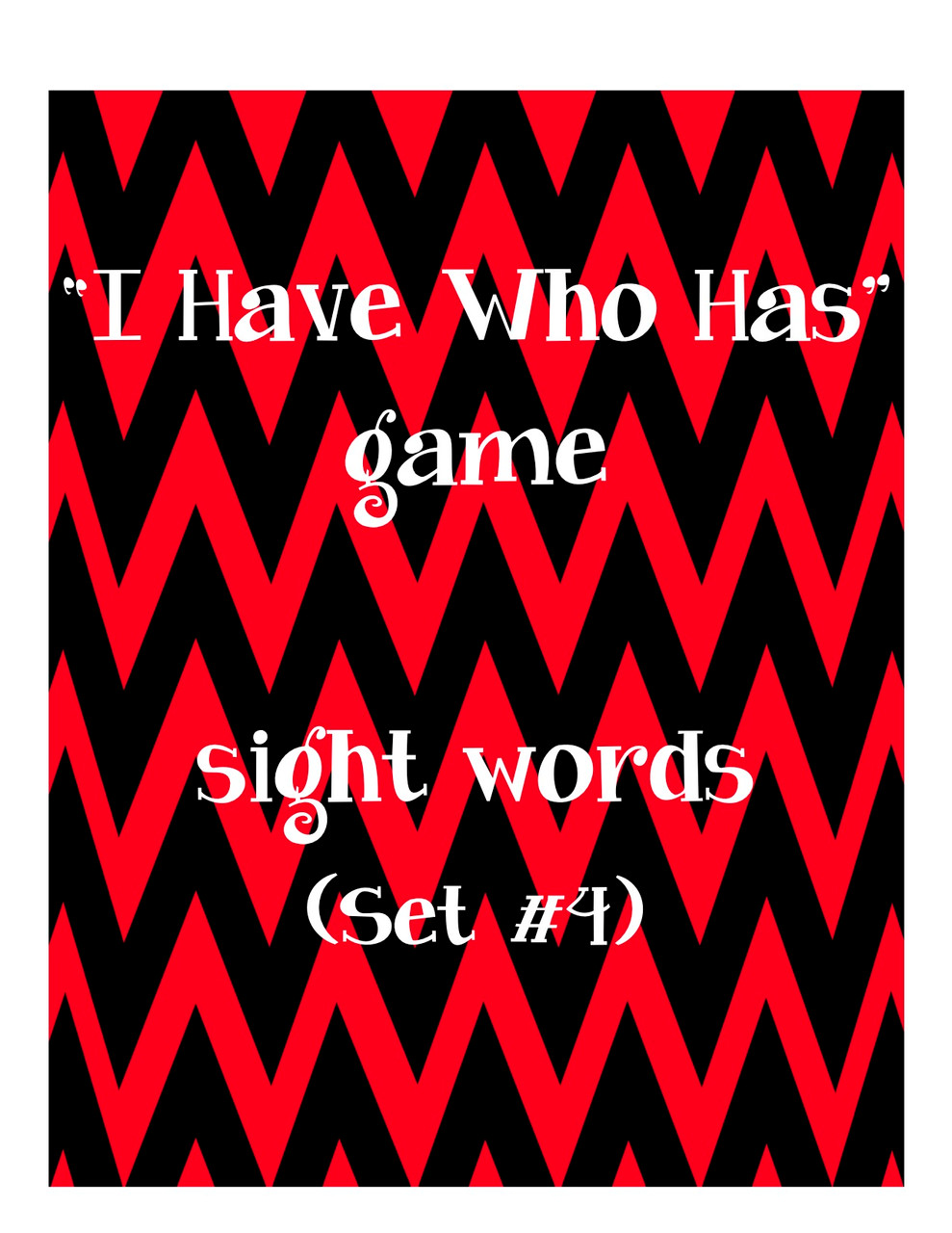 I Have Who Has Sight Words - set 4