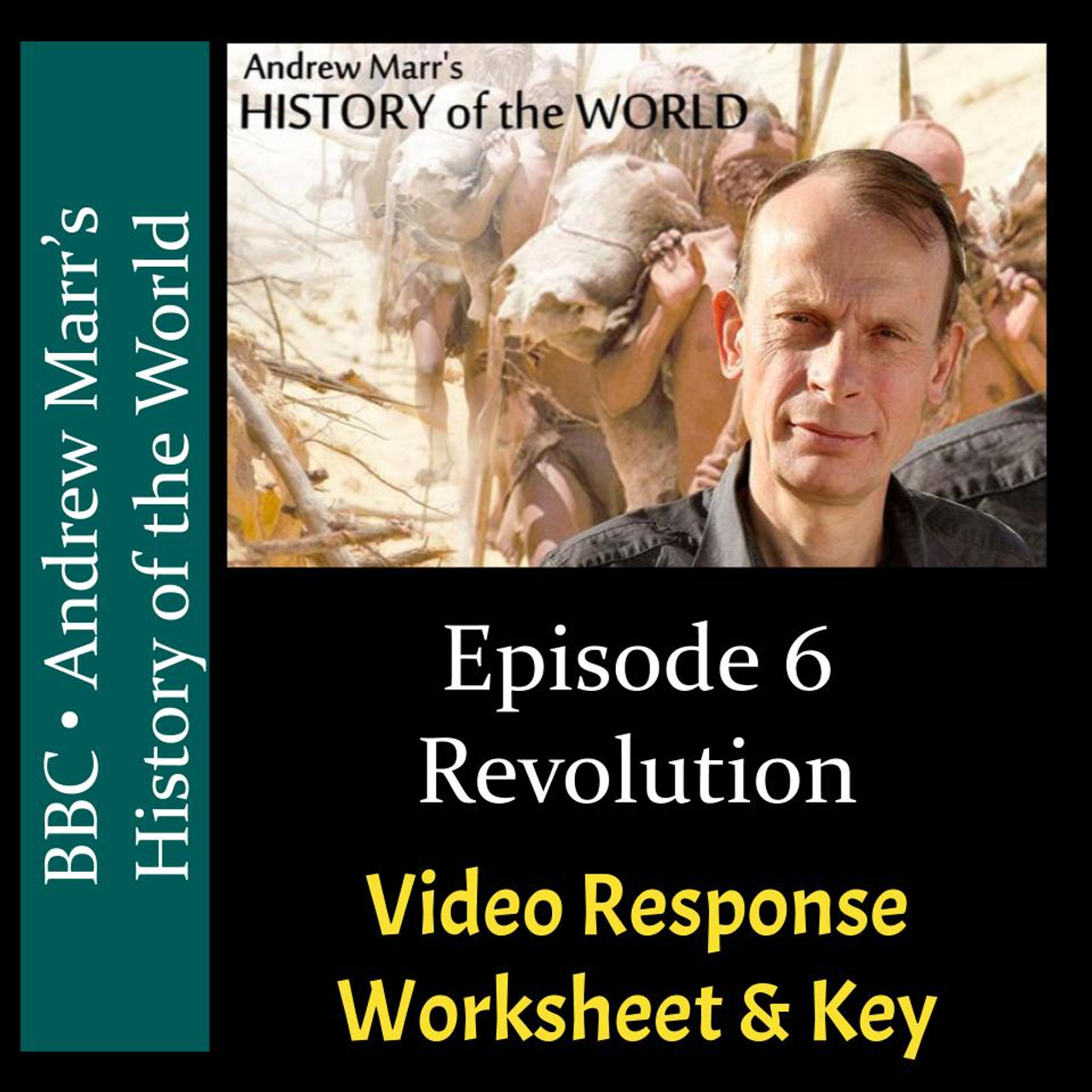 Andrew Marr's History of the World - Episode 6 - Revolution - Video Response Worksheet & Key