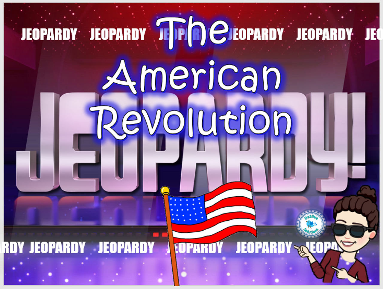 The American Revolution unit - Jeopardy Review Game