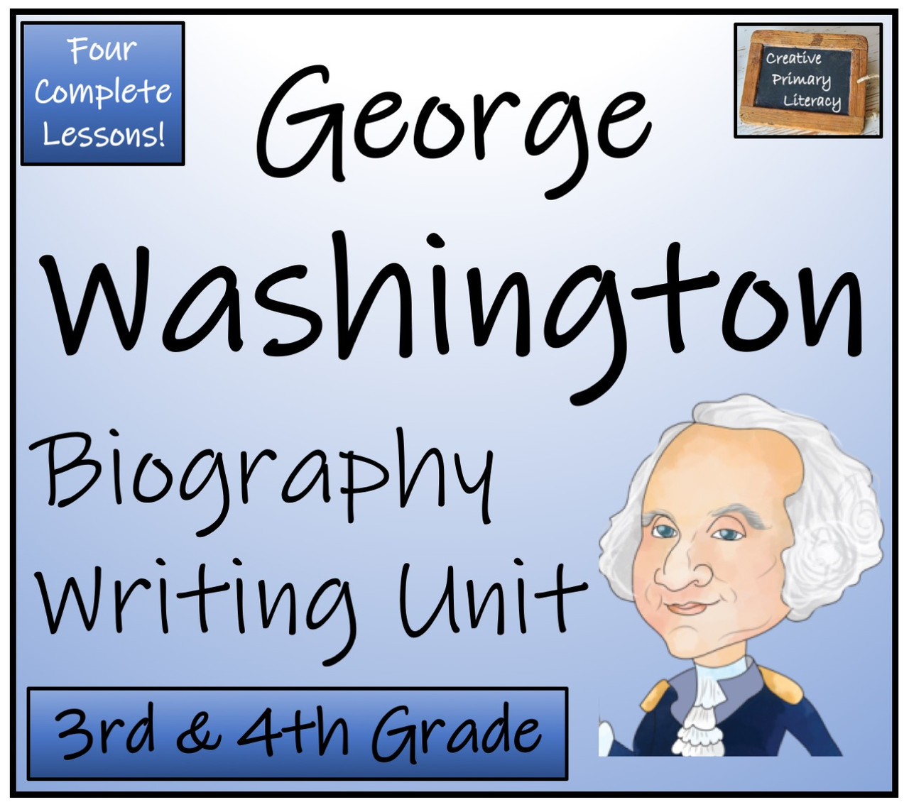George Washington - 3rd & 4th Grade Biography Writing Activity