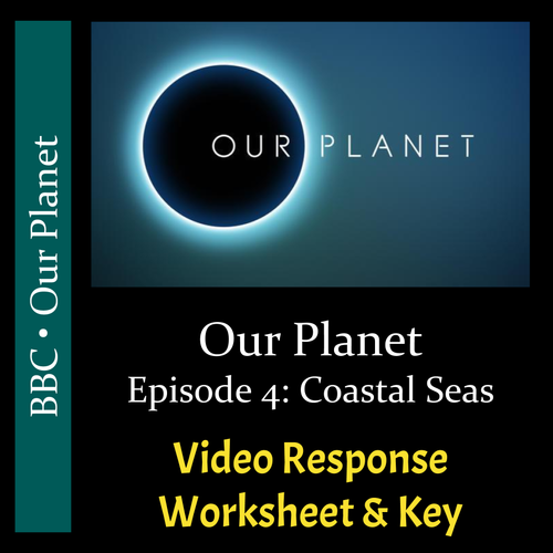 Our Planet - Episode 7: Fresh Waters - Video Response Worksheet & Key -  Amped Up Learning