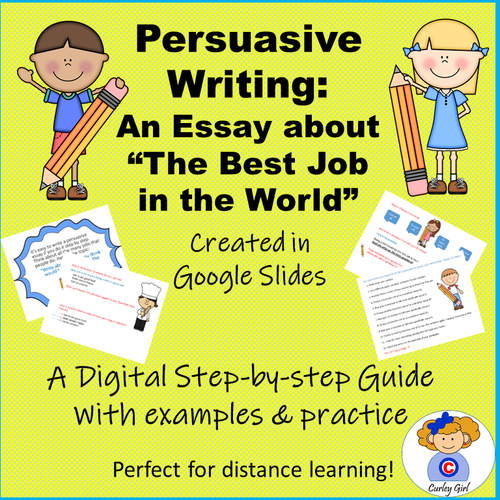 Google Slides Digital Persuasive Writing Practice: The Best Job in the World