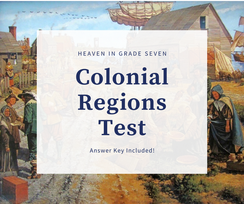 Colonial Regions Test (w/ Answer Key)