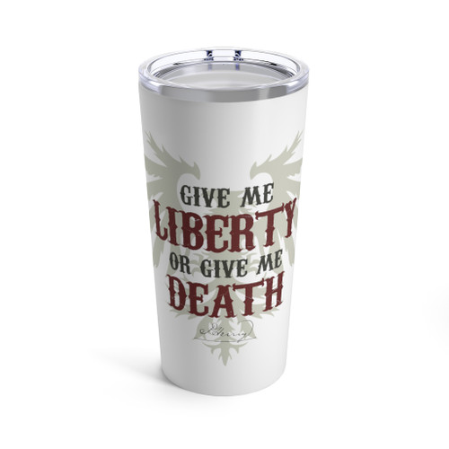 "Liberty or Death" 20 oz. Tumbler