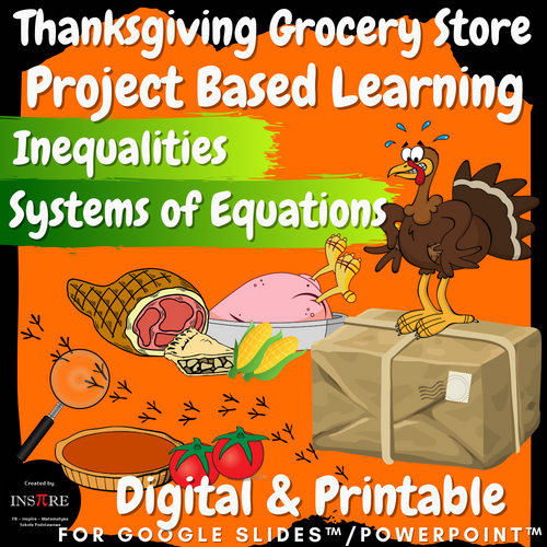 Thanksgiving Project PBL Writing Solving Inequalities & Systems of Equations