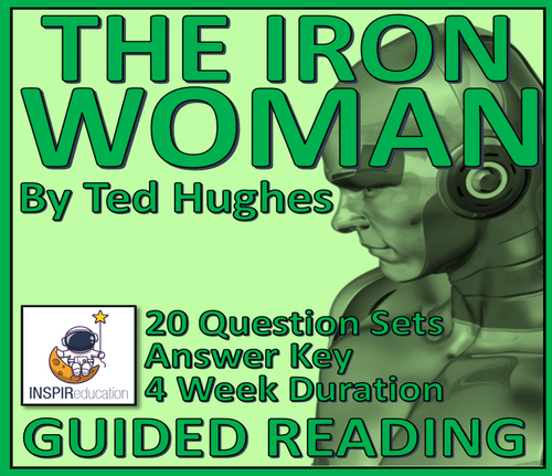 GUIDED READING: The Iron Woman by Ted Hughes - 20 Question Sets, Answer Key