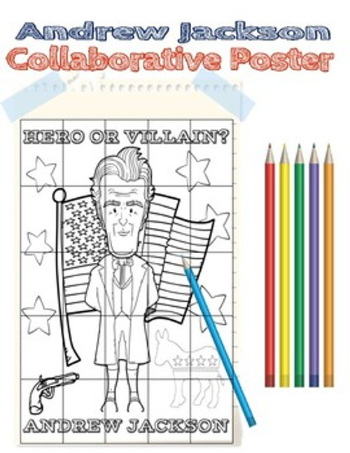 Andrew Jackson Hero or Villain Collaborative Poster Project