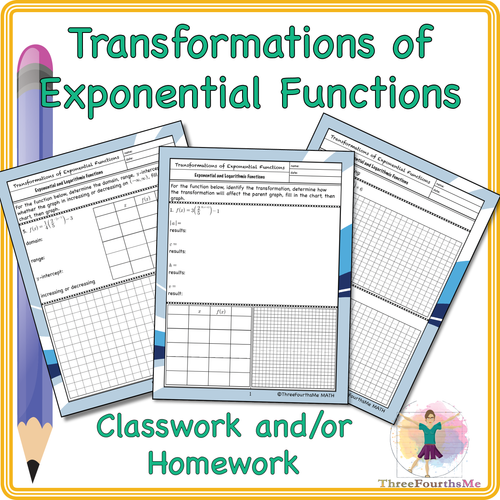 Transformations of Exponential Functions Classwork / Homework