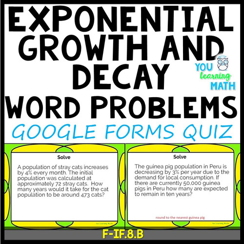 Exponential Growth and Decay Word Problems: Google Forms Quiz - 16 problems