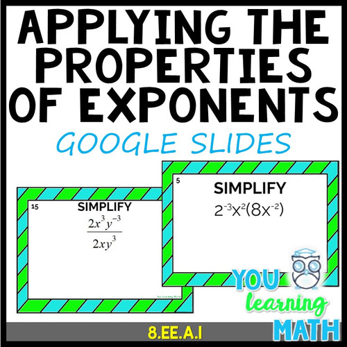 Applying the Properties of Exponents: Google Slides for Remote Learning