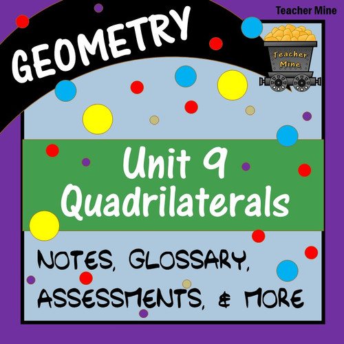 Quadrilaterals (Geometry - Unit 9)