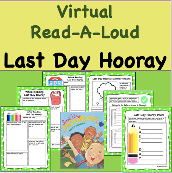 Virtual Read-A-Loud-  Last Day Hooray - Student Activities