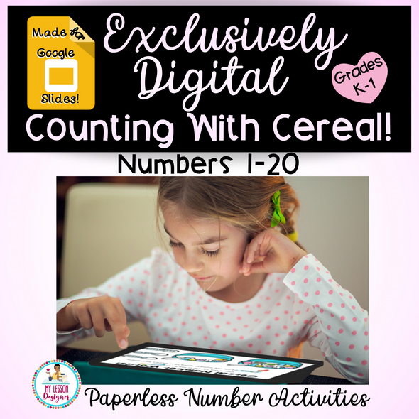 Exclusively Digital-Google Slides Counting With Cereal | Distance Learning