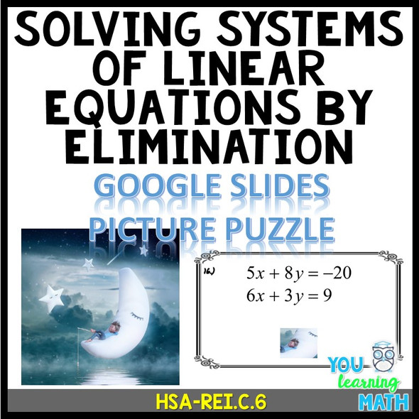 Solving Systems of Linear Equations by Elimination: Google Slides Picture Puzzle
