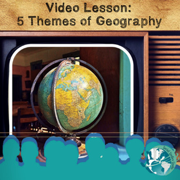 Video Lesson: The Five Themes of Geography