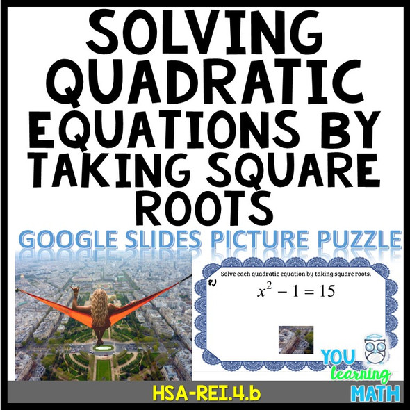 Solving Quadratic Equations by taking Square Roots: Google Slides Picture Puzzle