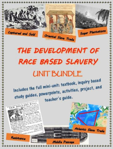The Development of Race Based Slavery/The Middle Passage unit, including text